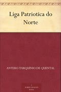 Ler Liga Patriotica do Norte, do autor Antero Tarquínio de Quental