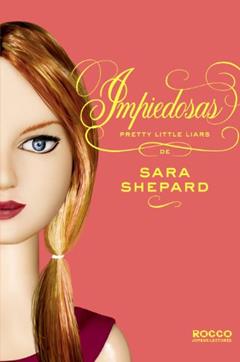 Impiedosas, do autor Sara Shepard