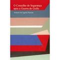 Ler O Conselho De Segurança Após A Guerra Do Golfo : A Articulação De Um Novo Paradigma De Segurança Coletiva. -- ( Curso De Altos Estudos ; 23 ), do autor Antonio De Aguiar Patriota Ler O Conselho De Segurança Após A Guerra Do Golfo : A Articulação De Um Novo Paradigma De Segurança Coletiva. -- ( Curso De Altos Estudos ; 23 ), do autor Antonio De Aguiar Patriota