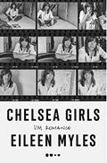 Ler Chelsea Girls: Um romance, do autor Eileen Myles
