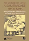 Ler A Subjetividade Do Tempo: Uma Perspectiva Transdisciplinar Do Direito E Da Democracia, do autor José Luis Bolzan De Morais Ler A Subjetividade Do Tempo: Uma Perspectiva Transdisciplinar Do Direito E Da Democracia, do autor José Luis Bolzan De Morais