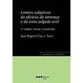 Ler Limites Subjetivos Da Eficácia Da Sentença E Da Coisa Julgada Civil, do autor JOSÉ ROGÉRIO CRUZ E TUCCI Ler Limites Subjetivos Da Eficácia Da Sentença E Da Coisa Julgada Civil, do autor JOSÉ ROGÉRIO CRUZ E TUCCI