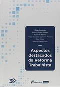 Ler Aspectos Destacados da Reforma Trabalhista, do autor Bruno Thiago Krieger; Eduardo Ramos; Felipe Oswaldo Guerreiro Moreira