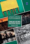Ler Grande Prêmio Fotografe 2022 - Imagens Destacadas, do autor Editora Europa