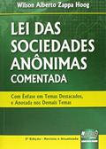 Ler Lei das Sociedades Anônimas. Comentada, com Ênfase em Temas Destacados e Anotados nos Demais Temas, do autor Wilson Alberto Zappa Hooh Ler Lei das Sociedades Anônimas. Comentada, com Ênfase em Temas Destacados e Anotados nos Demais Temas, do autor Wilson Alberto Zappa Hooh