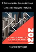 Ler O Recrutamento E Seleção Do Futuro, do autor Mauricio Dorninger Ler O Recrutamento E Seleção Do Futuro, do autor Mauricio Dorninger