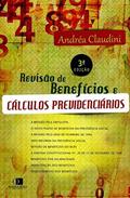 Ler Revisão de Benefícios e Cálculos Previdenciários, do autor Andréa Claudini