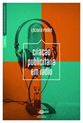 Ler Criação publicitária em rádio, do autor Luciana Panke