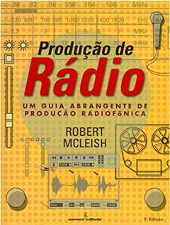 Produção de rádio, do autor Robert Mcleish