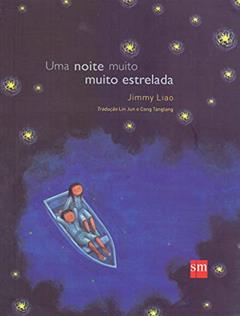 Uma Noite Muito, Muito Estrelada, do autor Jimmy Liao