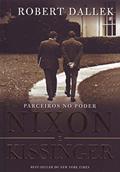 Ler Nixon E Kissinger. Parceiros No Poder, do autor Robert Dallek Ler Nixon E Kissinger. Parceiros No Poder, do autor Robert Dallek