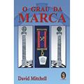 Ler Grau da marca, O, do autor David Mitchell