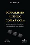 Ler Jornalismo além do copia e cola, do autor Eliane Souza