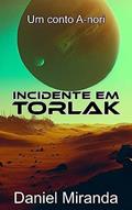 Ler Incidente em Torlak, do autor Daniel Miranda