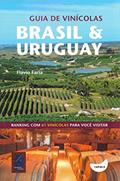 Ler Guia de vinícolas: Brasil e Uruguay, do autor Flávio Faria Ler Guia de vinícolas: Brasil e Uruguay, do autor Flávio Faria