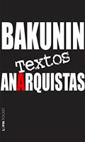 Ler Textos anarquistas, do autor Mikhail Alexandrovich Bakunin
