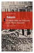 Ler O Princípio do Estado e outros ensaios, do autor Mikhail Bakunin