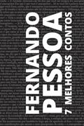 Ler 7 Melhores Contos - Fernando Pessoa, do autor Fernando Pessoa Ler 7 Melhores Contos - Fernando Pessoa, do autor Fernando Pessoa