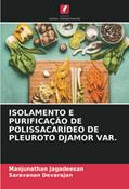 Ler ISOLAMENTO E PURIFICAÇÃO DE POLISSACARÍDEO DE PLEUROTO DJAMOR VAR., do autor Manjunathan Jagadeesan; Saravanan Devarajan Ler ISOLAMENTO E PURIFICAÇÃO DE POLISSACARÍDEO DE PLEUROTO DJAMOR VAR., do autor Manjunathan Jagadeesan; Saravanan Devarajan