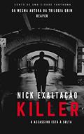 Ler Killer, do autor Nick Exaltação Ler Killer, do autor Nick Exaltação