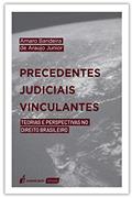 Ler Precedentes Judiciais Vinculantes - 2020, do autor Amaro Bandeira De Araujo Junior Ler Precedentes Judiciais Vinculantes - 2020, do autor Amaro Bandeira De Araujo Junior