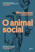 Ler O animal social, do autor Elliot Aronson; Joshua Aronson