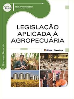 Legislação aplicada à agropecuária, do autor Paulo Roberto Barsano e Viviane Japiassú Viana