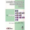 Ler Radiacao Ultravioleta: Caracteristicas E Efeitos, do autor Emico Okuno; Maria Apparecida Constantino Vilela