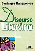 Ler Discurso literário, do autor Dominique Maingueneau Ler Discurso literário, do autor Dominique Maingueneau