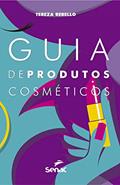 Ler Guia de produtos cosméticos, do autor Tereza Rebello Ler Guia de produtos cosméticos, do autor Tereza Rebello