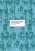 Ler Trabalhos de amores quase perdidos, do autor Pedro Brício