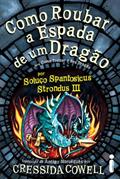 Ler Como roubar a espada de um dragão: Como treinar o seu dragão volume 9: 11, do autor Cressida Cowell Ler Como roubar a espada de um dragão: Como treinar o seu dragão volume 9: 11, do autor Cressida Cowell
