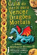 Ler Guia do herói para vencer dragões mortais: Como treinar o seu dragão volume 6, do autor Cressida Cowell