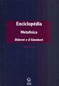 Ler Enciclopédia, ou Dicionário razoado das ciências, das artes e dos ofícios - Vol. 6: Metafísica, do autor Denis Diderot; Jean Le Rond D'Alembert Ler Enciclopédia, ou Dicionário razoado das ciências, das artes e dos ofícios - Vol. 6: Metafísica, do autor Denis Diderot; Jean Le Rond D'Alembert