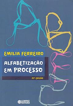 Alfabetização em processo, do autor Emilia Ferreiro