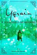 Ler Ygrain e o solstício de inverno, do autor Humberto Barino
