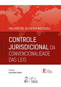 Ler Controle Jurisdicional da Convencionalidade das Leis, do autor Valerio de Oliveira Mazzuoli