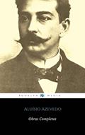 Ler Aluísio Azevedo: obra completa, do autor Aluísio Azevedo