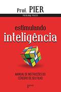 Ler Estimulando Inteligência: Manual de instruções do cérebro de seu filho: 2, do autor Pierluigi Piazzi