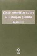 Ler Cinco memórias sobre a instrução pública, do autor Condorcet