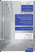 Ler Diálogos Jurisdicionais Entre o STF e a Corte Interamericana: Comunicações Transjudiciais e Jurisprudência Internacional de Direitos Humanos, do autor Larisse Silva Oliveira