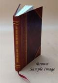 Ler El vandido mas honrado, y que tuvo mejor fin, Matheo Vicente Benet : comedia famosa 1805 [Leather Bound], do autor Suarez, Gabriel,Suria y Burgada, Francisco