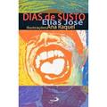 Ler Dias de Susto, do autor Elias José Ler Dias de Susto, do autor Elias José