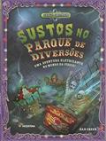 Ler Sustos no parque de diversões: Uma aventura eletrizante no mundo da Física!, do autor Dan Green Ler Sustos no parque de diversões: Uma aventura eletrizante no mundo da Física!, do autor Dan Green