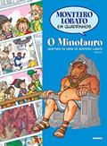 Ler Monteiro Lobato em Quadrinhos - O Minotauro, do autor J. Roberto Whitaker Ler Monteiro Lobato em Quadrinhos - O Minotauro, do autor J. Roberto Whitaker