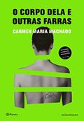 Ler O corpo dela e outras farras, do autor Carmen Maria Machado