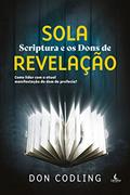 Ler Sola Scriptura e os Dons de Revelação, do autor Don Codling