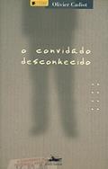 Ler O convidado desconhecido, do autor Olivier Cadiot