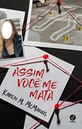Ler Assim você me mata, do autor Karen McManus