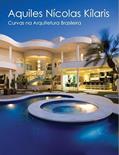 Ler Curvas na arquitetura brasileira vol.1: Volume 1, do autor Aquiles Nícolas Kílaris